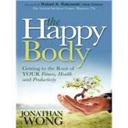 The Happy Body by Wong, Jonathan, 9781614484271
