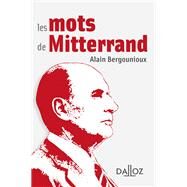 Les mots de Mitterrand by Alain Bergounioux, 9782247164271