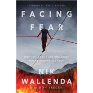 Facing Fear by Wallenda, Nik, 9780785234272