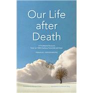 Our Life After Death by Swedenborg, Emanuel; Dole, George F.; Ring, Kenneth, 9780877854272