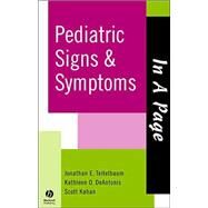 In A Page Pediatric Signs & Symptoms by Teitelbaum, Jonathan; Deantonis, Kathleen; Kahan, Scott, 9781405104272