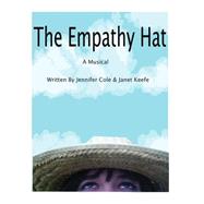 The Empathy Hat by Cole, Jennifer M.; Keefe, Janet M., 9781481104272