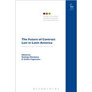 The Future of Contract Law in Latin America The Principles of Latin American Contract Law by Momberg, Rodrigo; Vogenauer, Stefan, 9781509914272