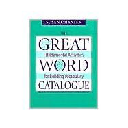 The Great Word Catalogue by Ohanian, Susan, 9780325004273