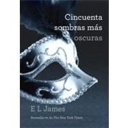 Cincuenta sombras ms oscuras Fifty Shades Darker by JAMES, E L, 9780345804273