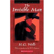 Invisible Man, The (scholastic Classics) by Wells, H.G., 9780439574273