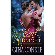 Meet the Earl at Midnight by Conkle, Gina, 9781402294273
