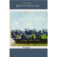 Quentin Durward by Scott, Walter, Sir, 9781503344273
