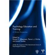 Psychology Education and Training: A Global Perspective by Silbereisen; Rainer K., 9781848724273
