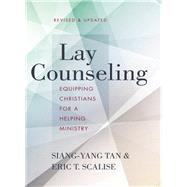 Lay Counseling by Tan, Siang-Yang; Scalise, Eric, 9780310524274
