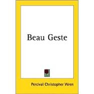 Beau Geste by Wren, Percival Christopher, 9780766194274