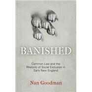 Banished by Goodman, Nan, 9780812244274