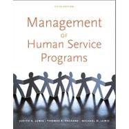 Management of Human Service Programs by Lewis, Judith; Packard, Thomas; Lewis, Michael, 9780840034274