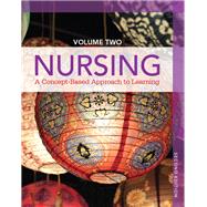 Nursing A Concept-Based Approach to Learning, Volume II by Pearson Education, 9780132934275
