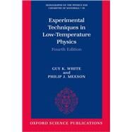 Experimental Techniques in Low-Temperature Physics by White, Guy K.; Meeson, Philip, 9780198514275