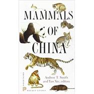 Mammals of China by Smith, Andrew T.; Xie, Yan; Hoffmann, Robert S. (CON); Lunde, Darrin (CON); MacKinnon, John (CON), 9780691154275