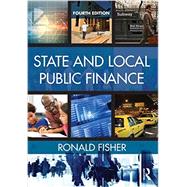 State and Local Public Finance by Fisher, Ronald C., 9780765644275