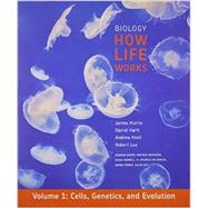 Biology: How Life Works, Volume 1 (Chapters 1-24) by Morris, James R.; Lue, Robert A., 9781464104275