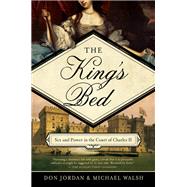 The King's Bed by Jordan, Don; Walsh, Michael, 9781681774275