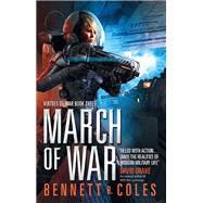 Virtues of War: March of War A Virtues of War Novel by COLES, BENNETT R., 9781783294275