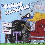 Clean Machines by Ballentine, Hilary A.; O'Connor, Madeline, 9798350924275