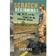 Scratch Beginnings by Shepard, Adam, 9780061714276
