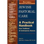 Jewish Pastoral Care : A Practical Handbook from Traditional and Contemporary Sources by Friedman, Dayle A., 9781580234276
