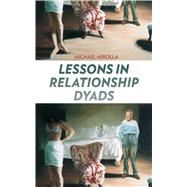 Lessons in Relationship Dyads by Mirolla, Michael, 9781597094276