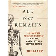All That Remains by Black, Sue, 9781948924276