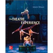 The Theatre Experience by Wilson, Edwin; Goldfarb, Alvin, 9780073514277