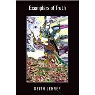 Exemplars of Truth by Lehrer, Keith, 9780190884277