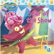 Star of the Show by Justin Spelvin;  Hot Animation, 9780689874277