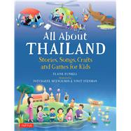 All About Thailand by Russell, Elaine; Meesukhon, Patcharee; Yeesman, Vinit, 9780804844277