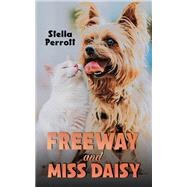 Freeway and Miss Daisy by Stella Perrott, 9781035894277
