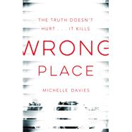Wrong Place by Davies, Michelle, 9781447284277