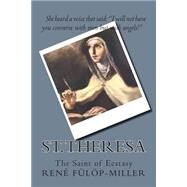 St. Theresa by Fulop-Miller, Rene; Castellano-hoyt, Donald Wayne, 9781508664277
