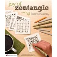 Joy of Zentangle by McNeill, Suzanne (CON); Bartholomew, Sandy Steen (CON); Browning , Marie (CON), 9781574214277