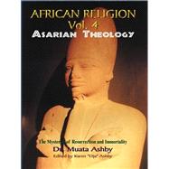 Resurrecting Osiris : The Path of Mystical Awakening and the Keys to Immortality by Ashby, Muata Abhaya; Ashby, Karen Dja, 9781884564277