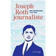Joseph Roth journaliste by Joseph Roth, 9782369424277
