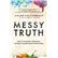 Messy Truth by Kaltenbach, Caleb, 9780525654278