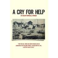 A Cry for Help by Townsell-parker, Helen, 9781452814278