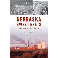 Nebraska Sweet Beets by Gibbs, Lawrence, 9781467144278