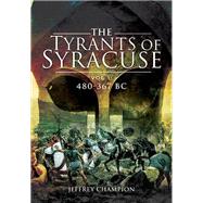 The Tyrants of Syracuse by Champion, Jeff, 9781526784278