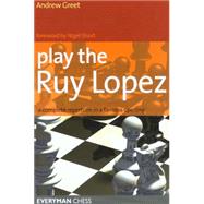 Play the Ruy Lopez by Greet, Dr Andrew, 9781857444278