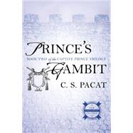 Prince's Gambit by Pacat, C. S., 9780425274279