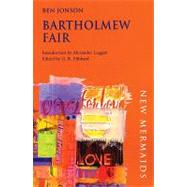 Bartholmew Fair by Jonson, Ben; Leggatt, Alexander; Hibbard, G.R., 9780713674279