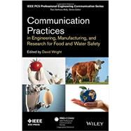 Communication Practices in Engineering, Manufacturing, and Research for Food and Water Safety by Wright, David; Nathans-Kelly, Traci, 9781118274279
