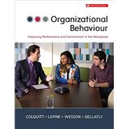 Organizational Behavior: Improving Performance and Commitment in the Workplace by Jason A. Colquitt, 9781259094279