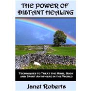 The Power of Distant Healing by Roberts, Janet; Stresky, Mary Jo, 9781502774279