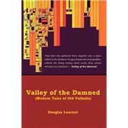 Valley of the Damned by Laurent, Douglas, 9781984534279